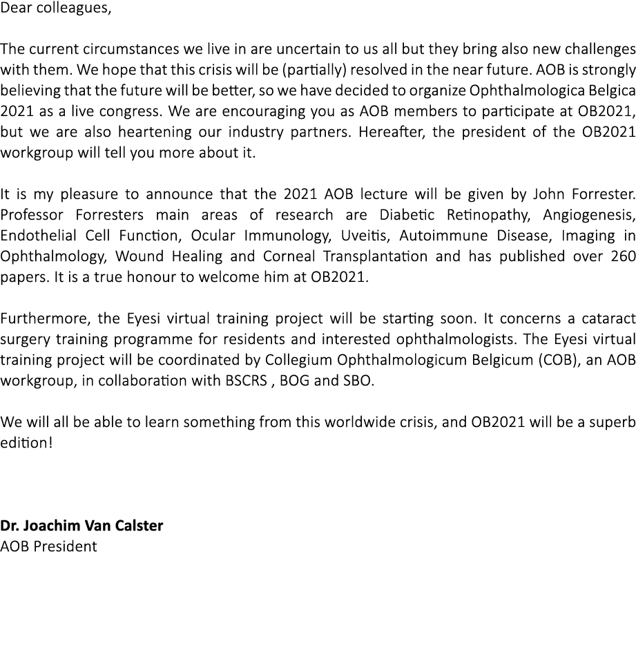 Dear colleagues,  The current circumstances we live in are uncertain to us all but they bring also new challenges wit   