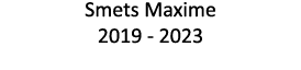 Smets Maxime 2019 - 2023