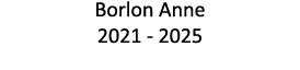 Borlon Anne 2021 - 2025