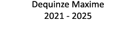 Dequinze Maxime 2021 - 2025