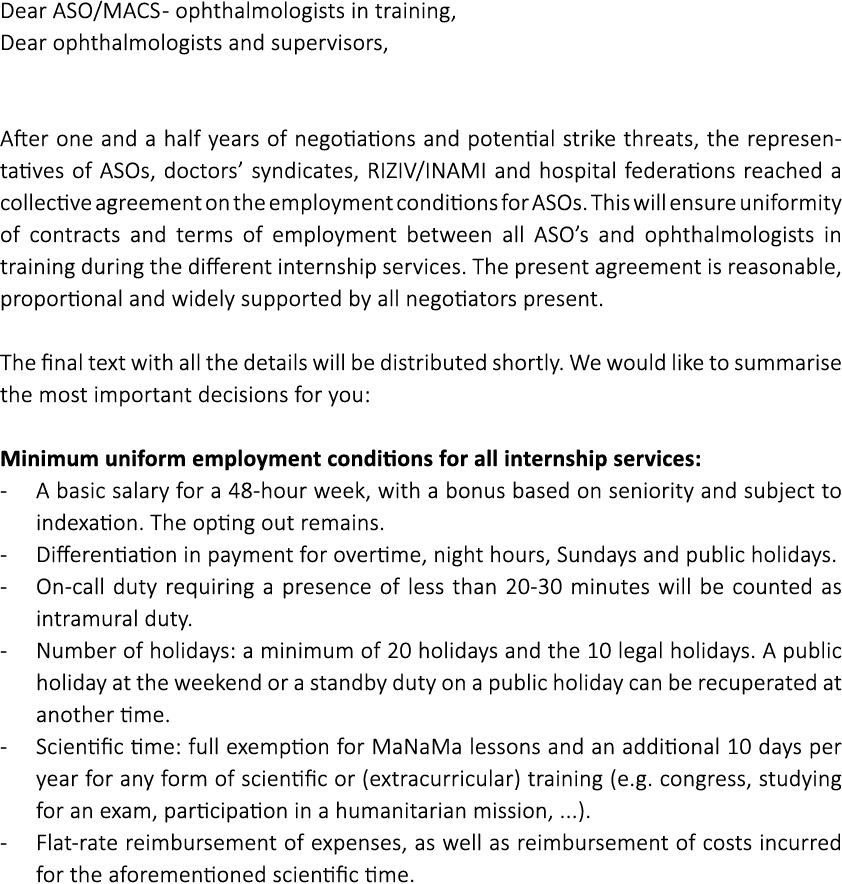 Dear ASO MACS - ophthalmologists in training, Dear ophthalmologists and supervisors,  After one and a half years of n   