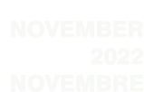 NOVEMBER 2022 NOVEMBRE
