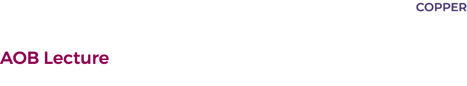  COPPER  AOB Lecture 