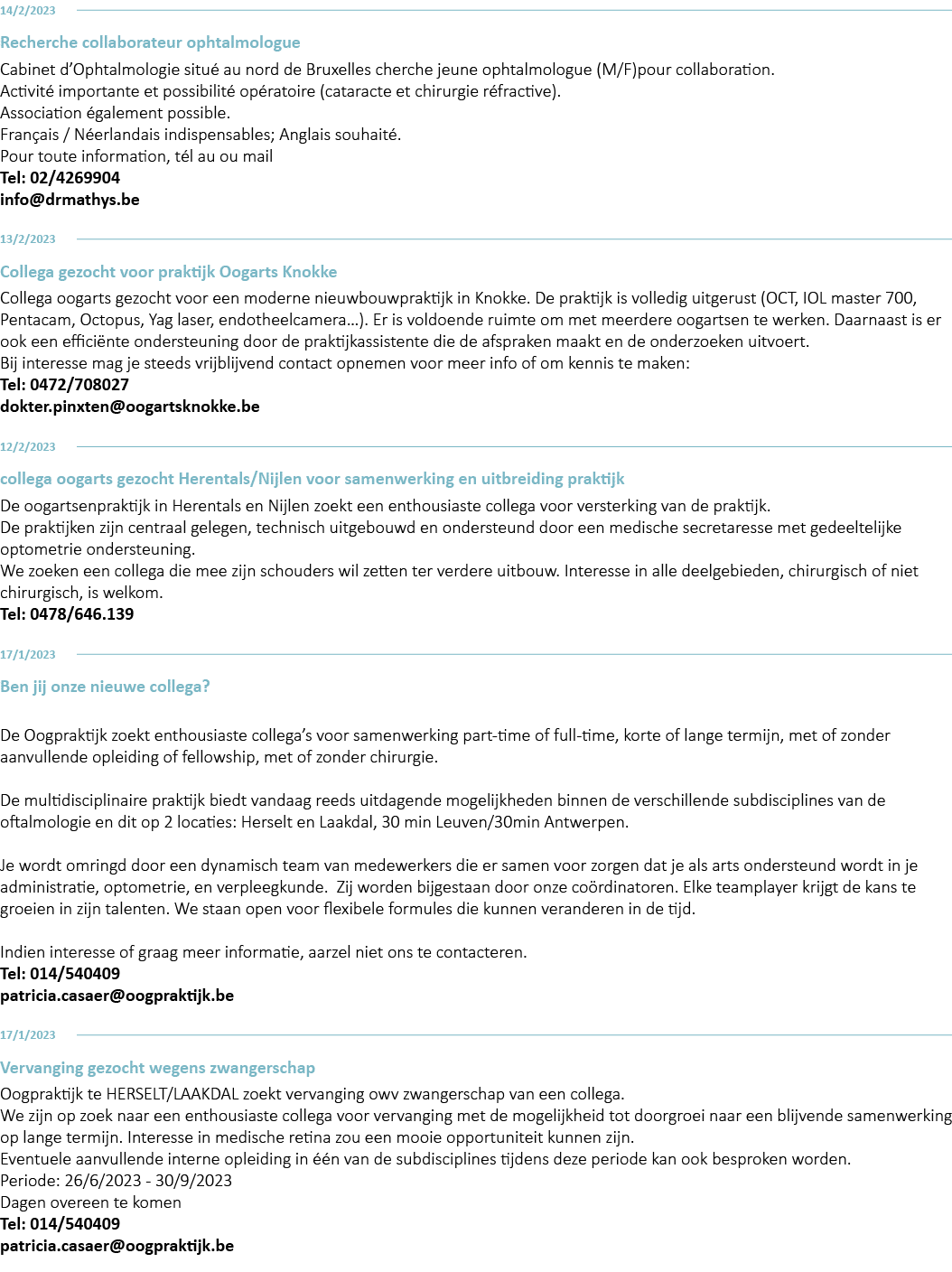 14 2 2023 Recherche collaborateur ophtalmologue Cabinet d Ophtalmologie situé au nord de Bruxelles cherche jeune opht   