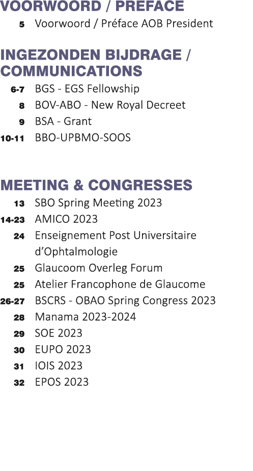 Voorwoord   Preface 5 Voorwoord   Préface AOB President INGEZONDEN BIJDRAGE   communications 6-7 BGS - EGS Fellowship   