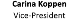 Carina Koppen Vice-President