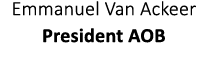 Emmanuel Van Ackeer President AOB