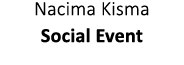 Nacima Kisma Social Event