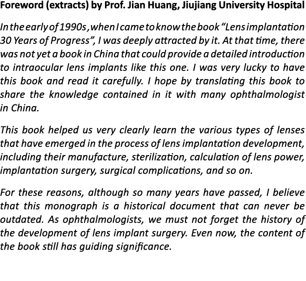 Foreword (extracts) by Prof  Jian Huang, Jiujiang University Hospital In the early of 1990s ,when I came to know the    