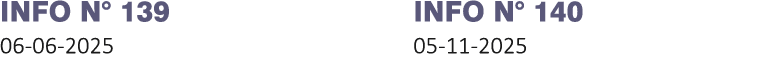 INFO N° 139 06 06 2025 INFO N° 140 05 11 2025