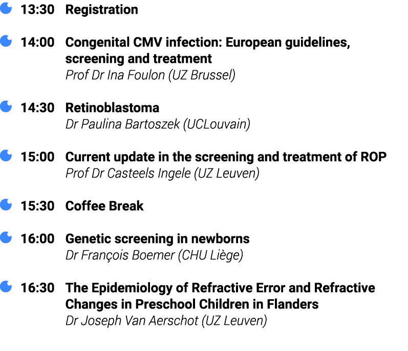 ￼ 13:30 Registration ￼ 14:00 Congenital CMV infection: European guidelines, screening and treatment Prof Dr Ina Foulo...