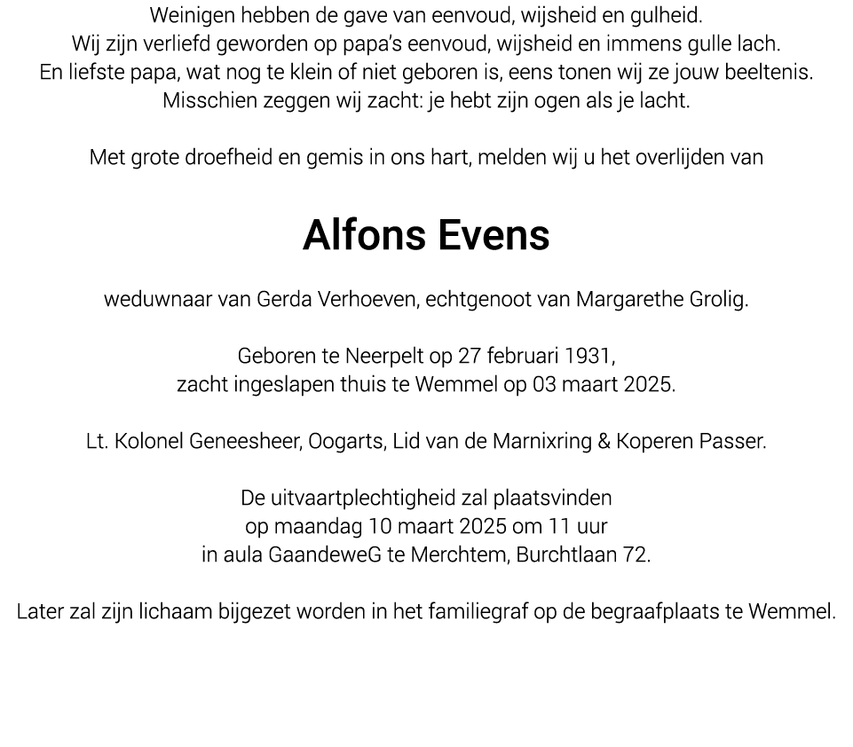 Weinigen hebben de gave van eenvoud, wijsheid en gulheid. Wij zijn verliefd geworden op papa’s eenvoud, wijsheid en i...