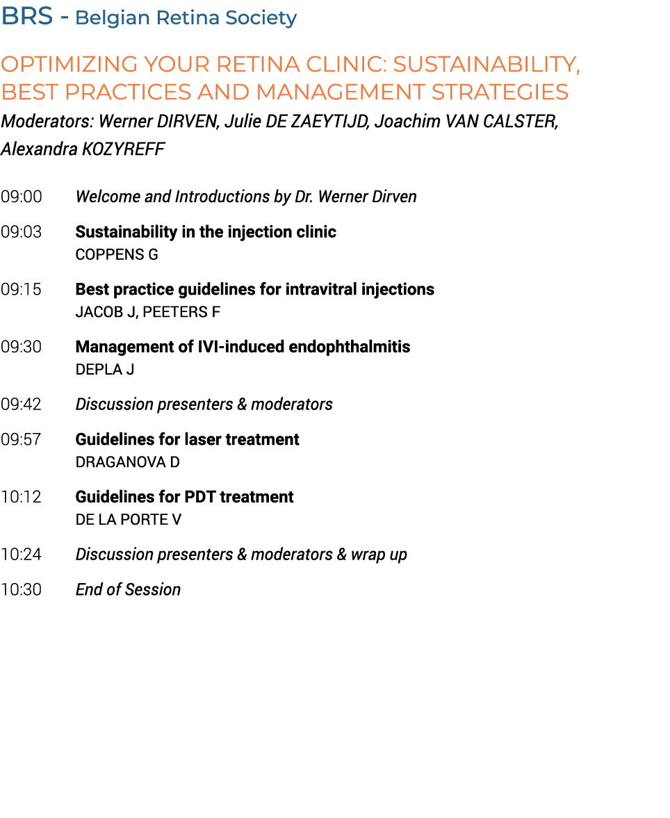 BRS Belgian Retina Society Optimizing your Retina Clinic: Sustainability, Best Practices and Management Strategies Mo...
