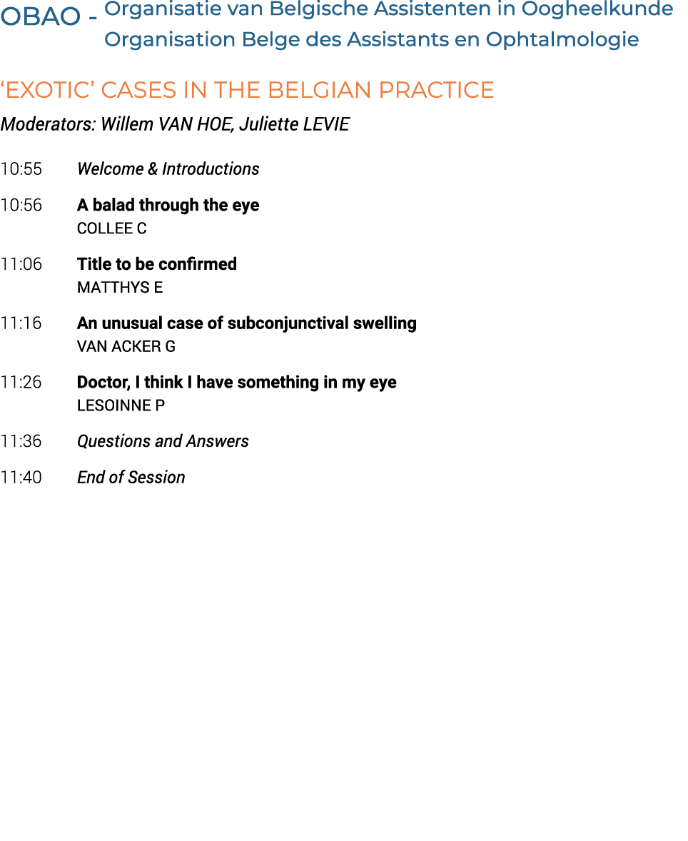 OBAO Organisatie van Belgische Assistenten in Oogheelkunde Organisation Belge des Assistants en Ophtalmologie ‘Exotic...
