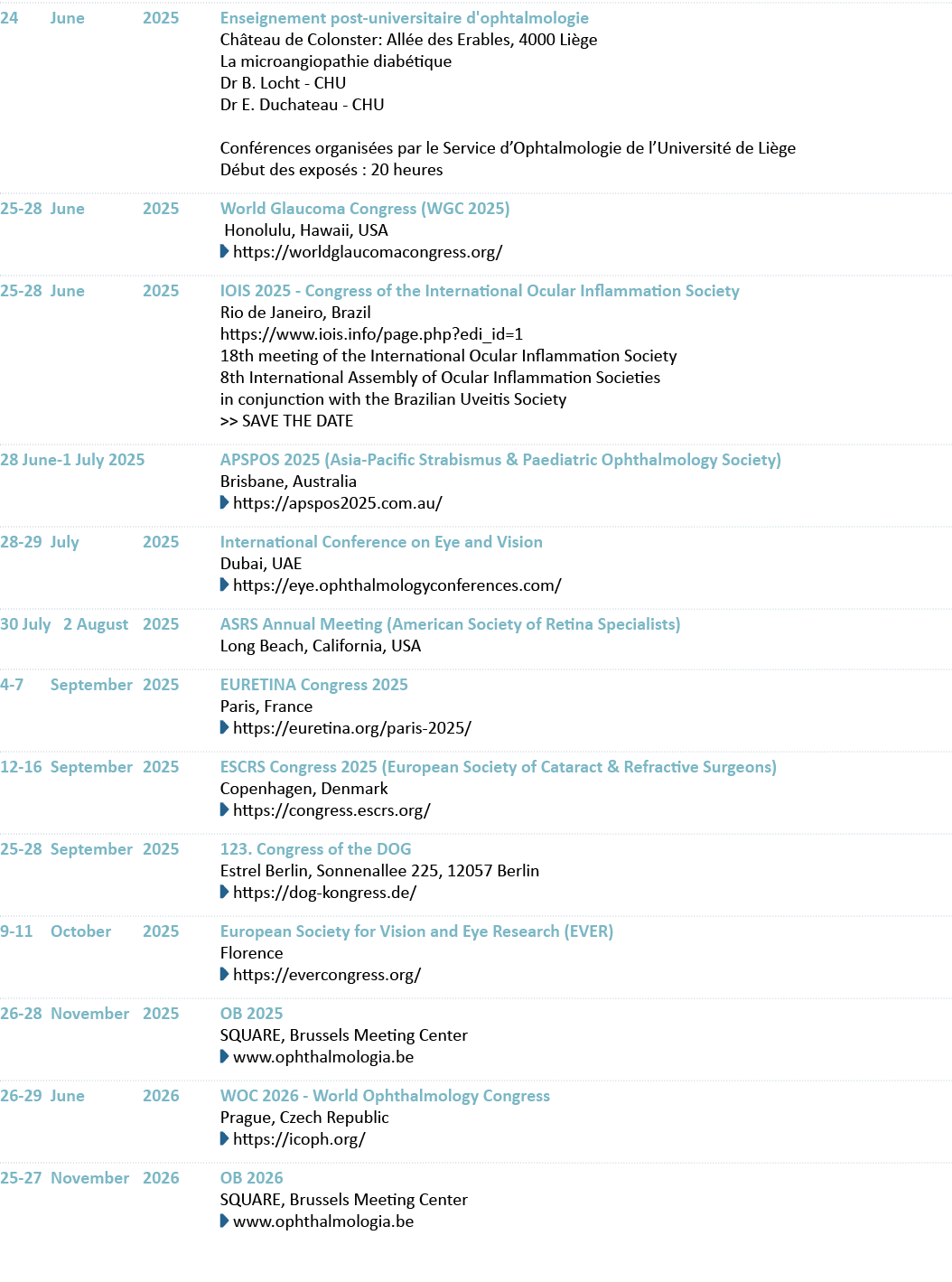 24 June 2025 Enseignement post universitaire d'ophtalmologie Ch teau de Colonster: All e des Erables, 4000 Li ge La m...