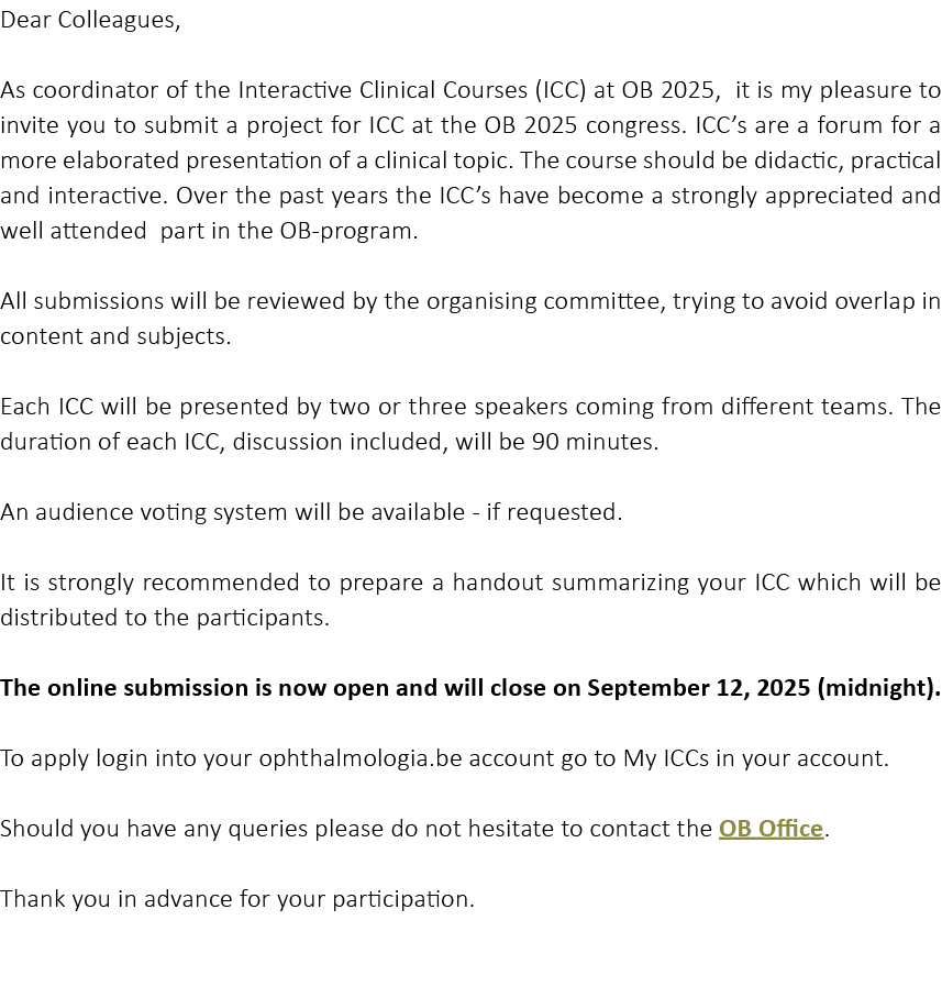 Dear Colleagues, As coordinator of the Interactive Clinical Courses (ICC) at OB 2025, it is my pleasure to invite you...