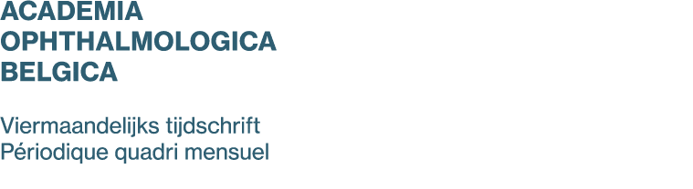 Academia Ophthalmologica Belgica Viermaandelijks tijdschrift P riodique quadri mensuel