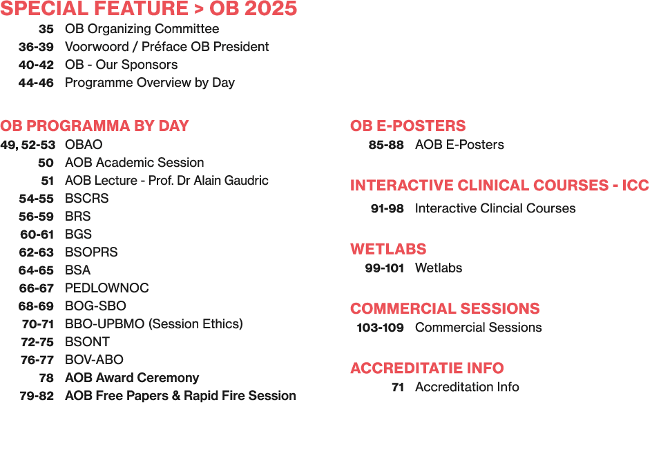 special feature  OB 2025 35 OB Organizing Committee 36 39 Voorwoord / Pr face OB President 40 42 OB Our Sponsors 44 ...