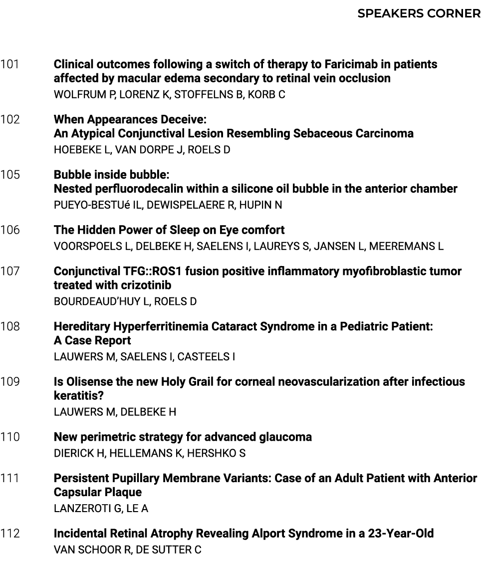  SPEAKERS CORNER 101 Clinical outcomes following a switch of therapy to Faricimab in patients affected by macular ede...