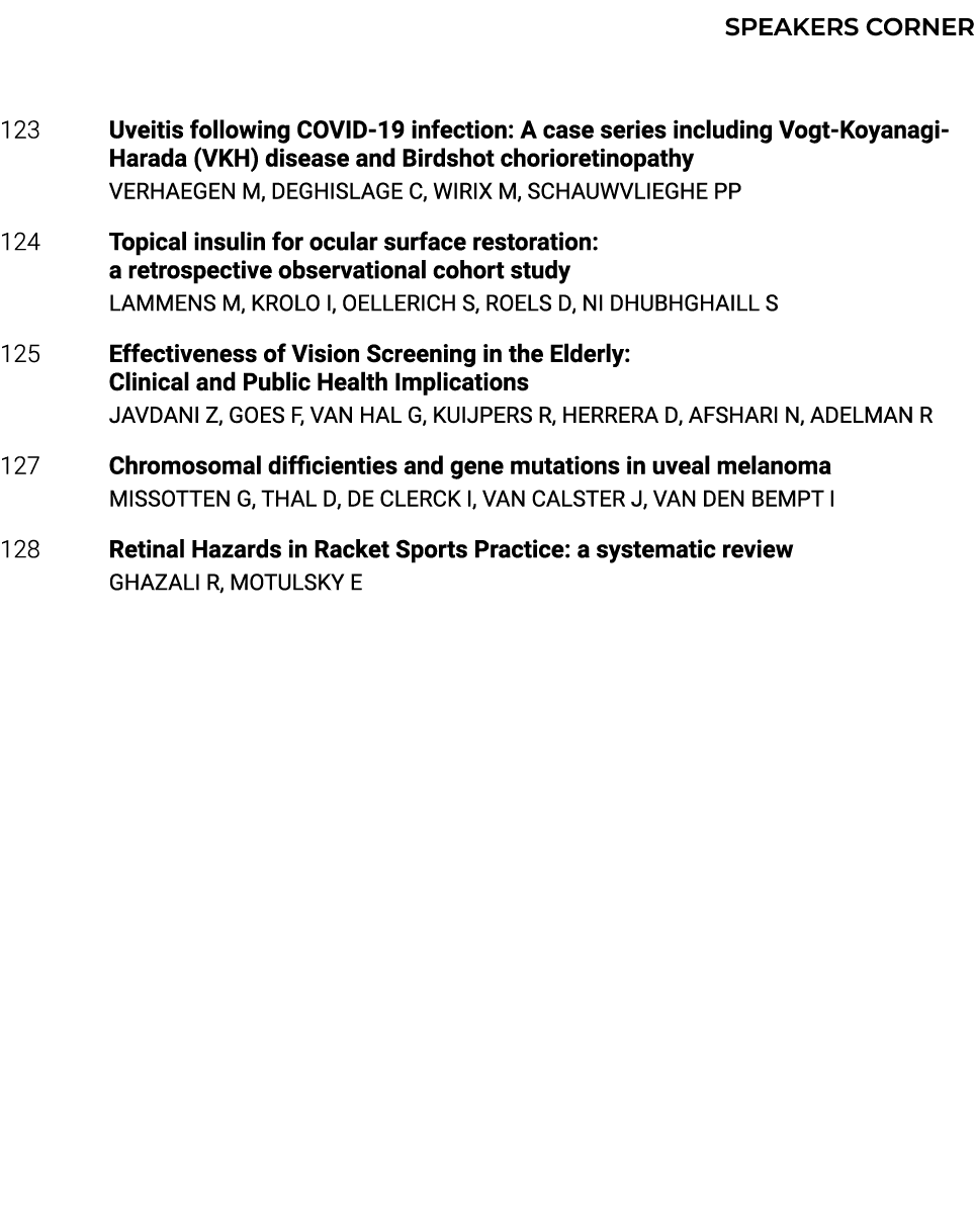  SPEAKERS CORNER 123 Uveitis following COVID 19 infection: A case series including Vogt Koyanagi Harada (VKH) disease...