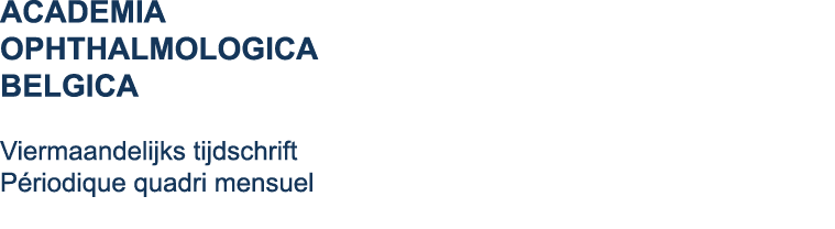 Academia Ophthalmologica Belgica Viermaandelijks tijdschrift P riodique quadri mensuel