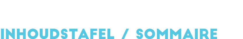INHOUDSTAFEL / somMaire