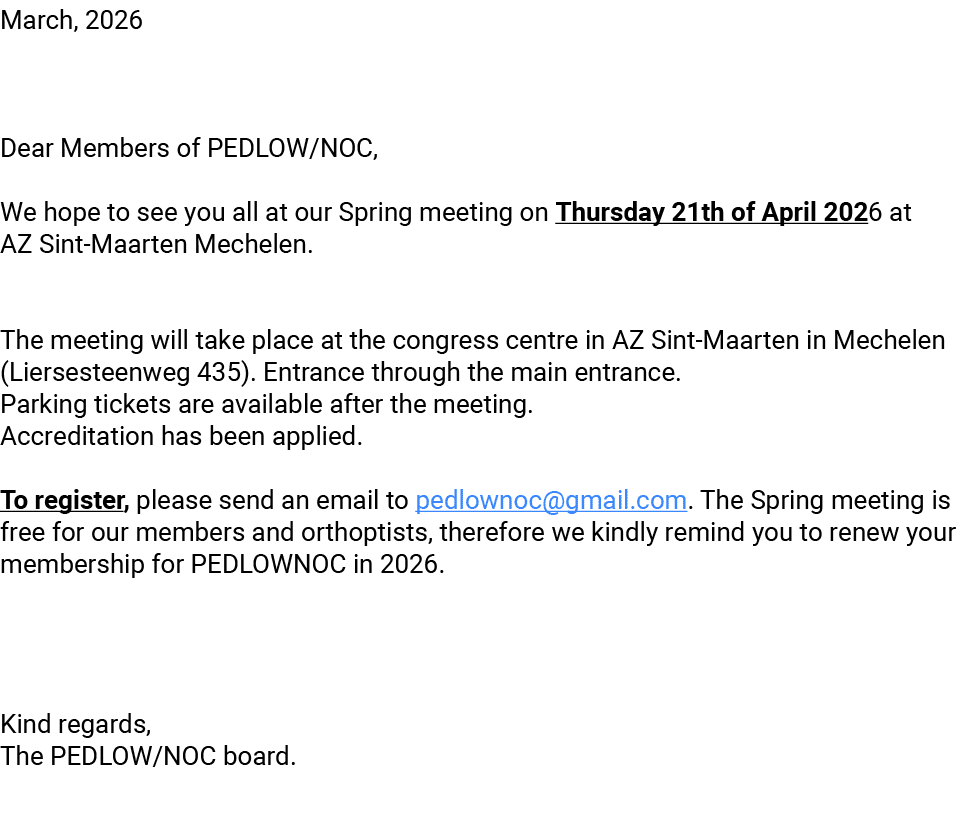 March, 2026 Dear Members of PEDLOW/NOC, We hope to see you all at our Spring meeting on Thursday 21th of April 2026 a...