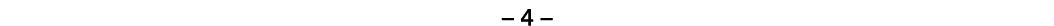 – 4 – 