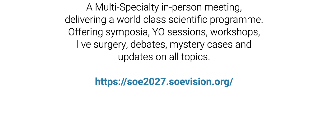 A Multi Specialty in person meeting, delivering a world class scientific programme. Offering symposia, YO sessions, w...