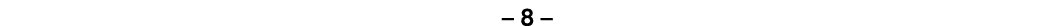 – 8 – 